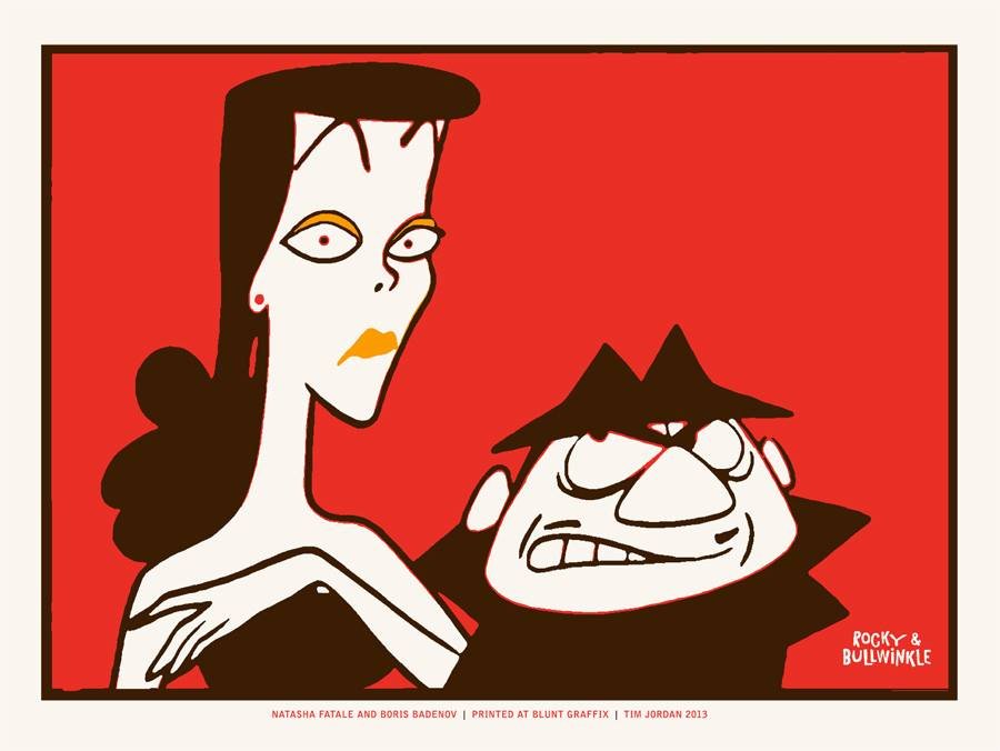 Boris-Natasha-Tim-Jordan-Print.jpeg.135e7e52485599115a23d7d7da78cd10.jpeg