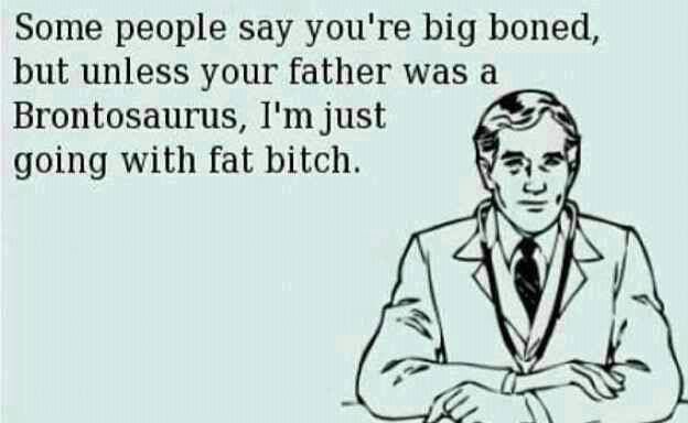 2027051617_fatbitch.jpg.33f7d3c265fd9d2e6431fe761ff25723.jpg