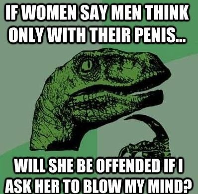 Philosoraptor-If-Women-.jpg.c1ba958a99e8fb04ba88fbca4deb4b40.jpg