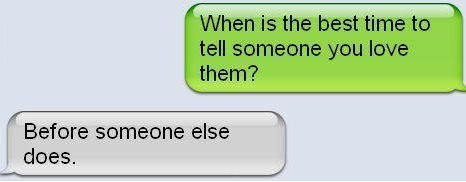 The-best-time-to-tell-someone-you-love-them.jpg.605909acea01bd8d9a79ba3b0e234033.jpg