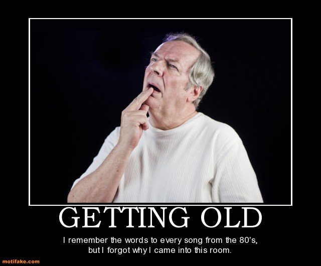 getting-old-aging-sucks-demotivational-posters-1344144133.jpg.386f07161fffff52b014e81752ac6559.jpg