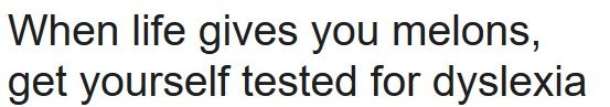 1708351740_MelonsDyslexia.jpg.aa329e5ab76c7b88bb687a05b3504f97.jpg