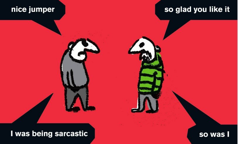 Sarcasm.jpg.0d8a911070731ada94bd5f5441da8416.jpg