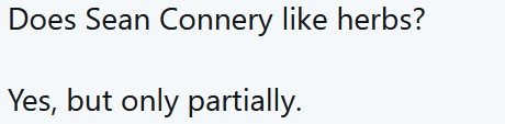 SeanConneryLikesParitially.jpg.7b22af39c40ceec640ed8d2dcb358e55.jpg