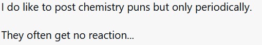 ChemistryPuns.jpg.cb9770b74143393ba5f69a7138f7853c.jpg