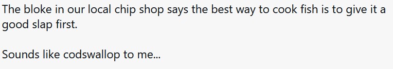 Codswallop.jpg.1e20c96fa1f61c317b1418646452eca1.jpg