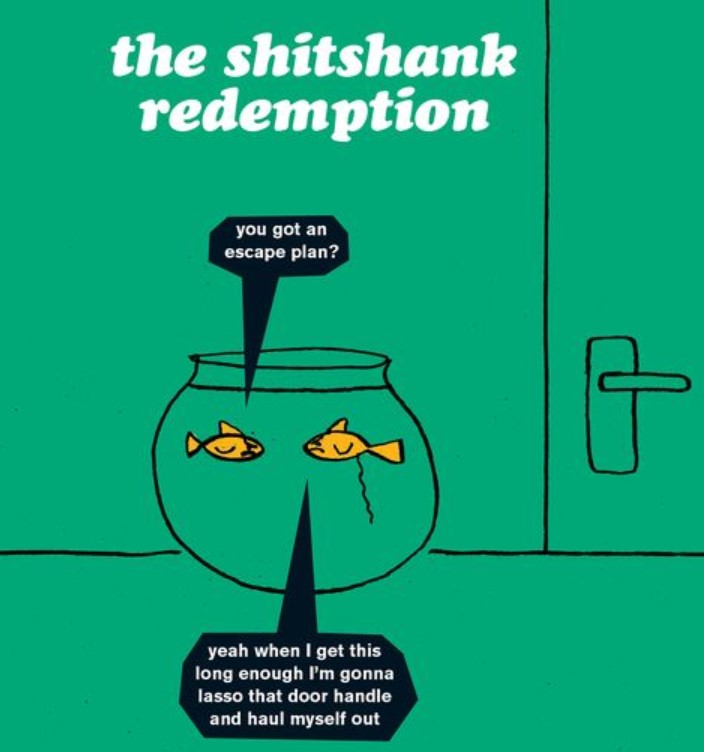 shitshankredemption.jpg.c3a11750e082de5e5f12db76bf8ae811.jpg