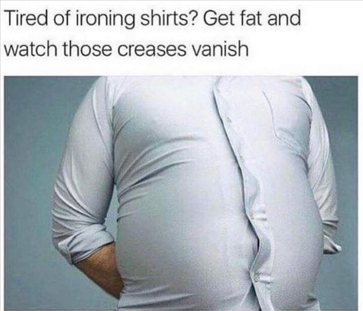 when-you-are-getting-fatter.jpg.6d2be725edfdd814985b71a0411714e4.jpg