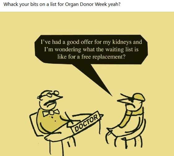 OrganDonerWeekYeah.jpg.b0d4baa505ead9cf62a38906492d061b.jpg