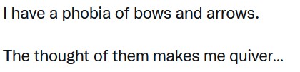 2089531178_BowArrowPhobia.jpg.0a6f61fd685a4dfc1391d5e176f30c0b.jpg