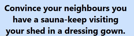 SaunaShedConvincer.jpg.f369f954a2a115fd8b871b3f535ea9cc.jpg