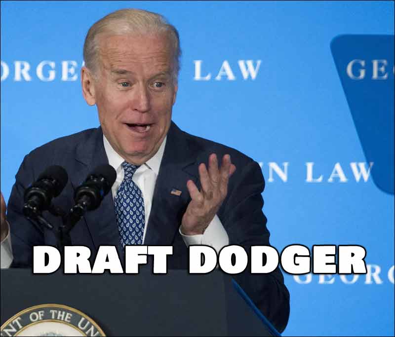 joe-biden-draft-dodger.jpg.d537bf5812a6161276f7076cda1c90a2.jpg