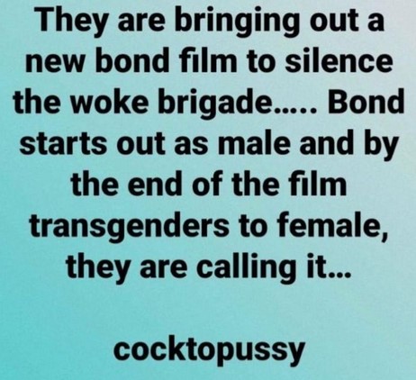 JamesBondWokeTransform.jpg.905900e99a3dfe0a5ae4571335e148e1.jpg