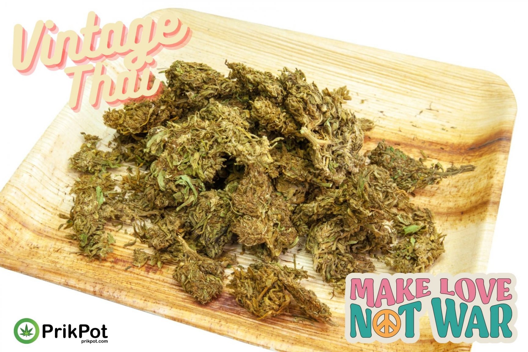 Vintage Thai Is Original Thai Stick Born Again - PrikPot Cannabis ...