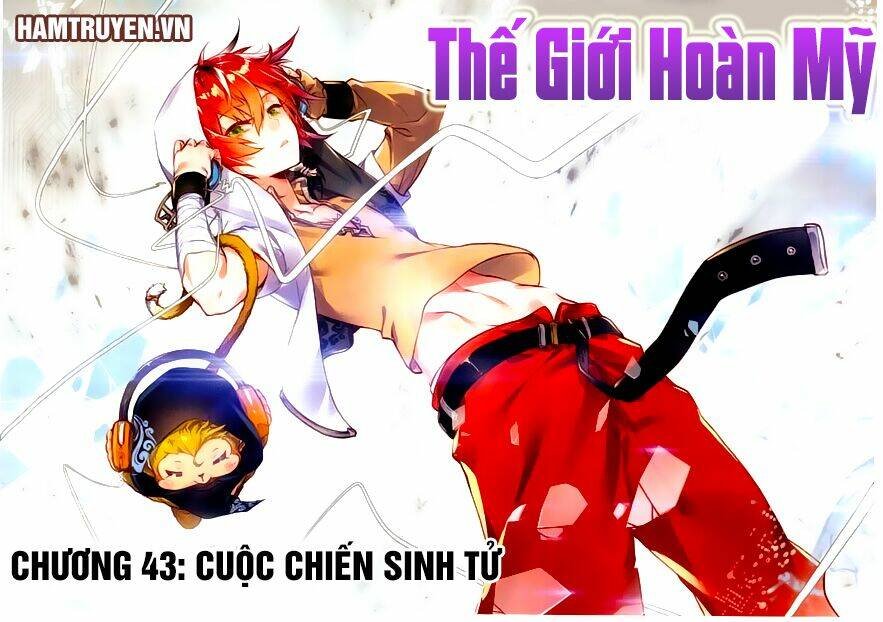 thế giới hoàn mỹ chapter 43 - Next chapter 44