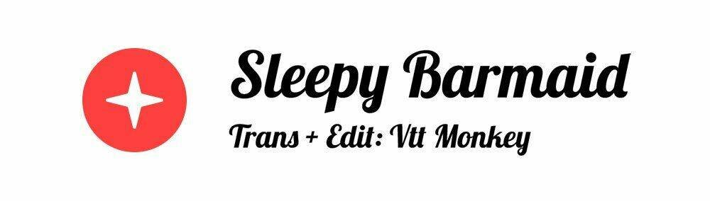 Sleepy Barmaid Chapter 11: Hồi sinh - Trang 2