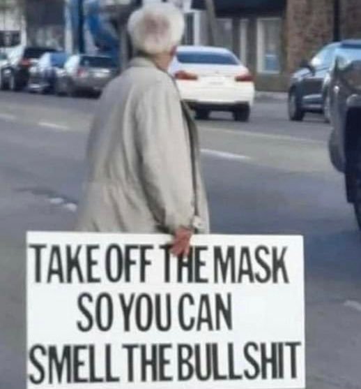 Takeoffthemasksoyoucansmellthebullshit.jpg.fe1c5efbd505ab5d974febf5c7ac34da.jpg
