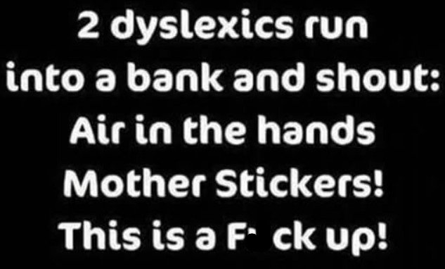 DyslexicBankRObbers.jpg