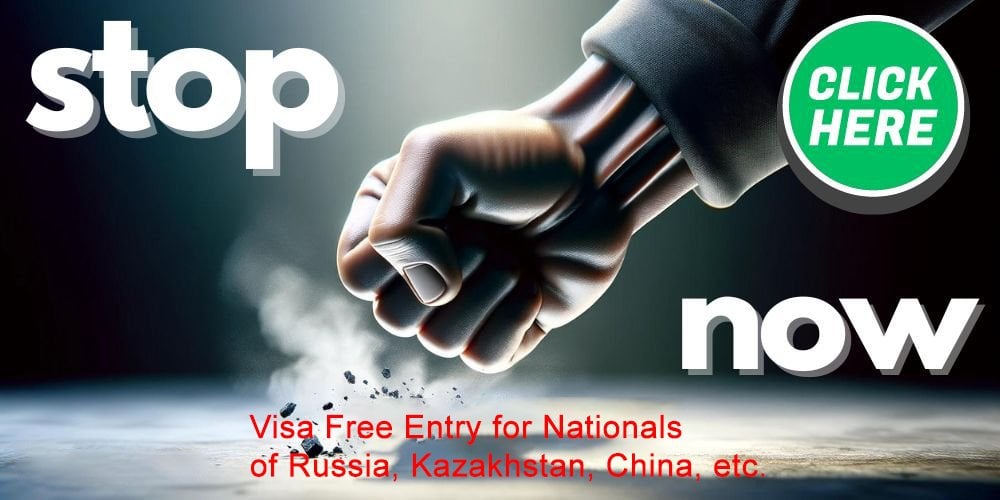 Stop Visa Free Entry for Citizens of Russia, Kazakhsatan, China, etc.jpg